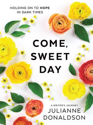 cover image of Come, Sweet Day